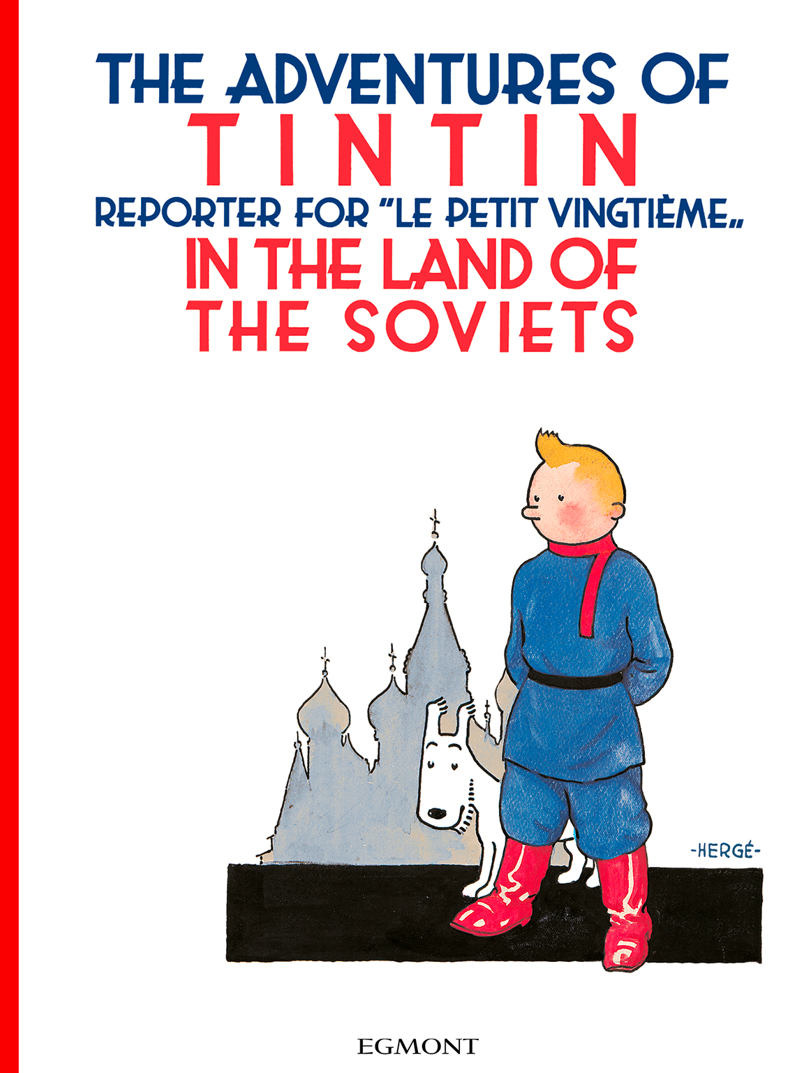 The Adventures Of Tintin In The Land Of Soviets