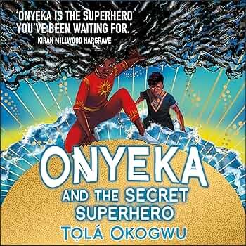 Onyeka And The Secret Superhero