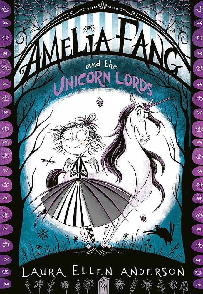 Amelia Fang And The Unicorn  Lords