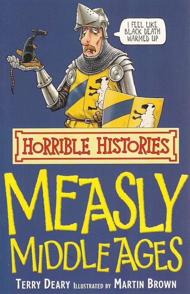 Horrible Histories-Measly Middle Ages